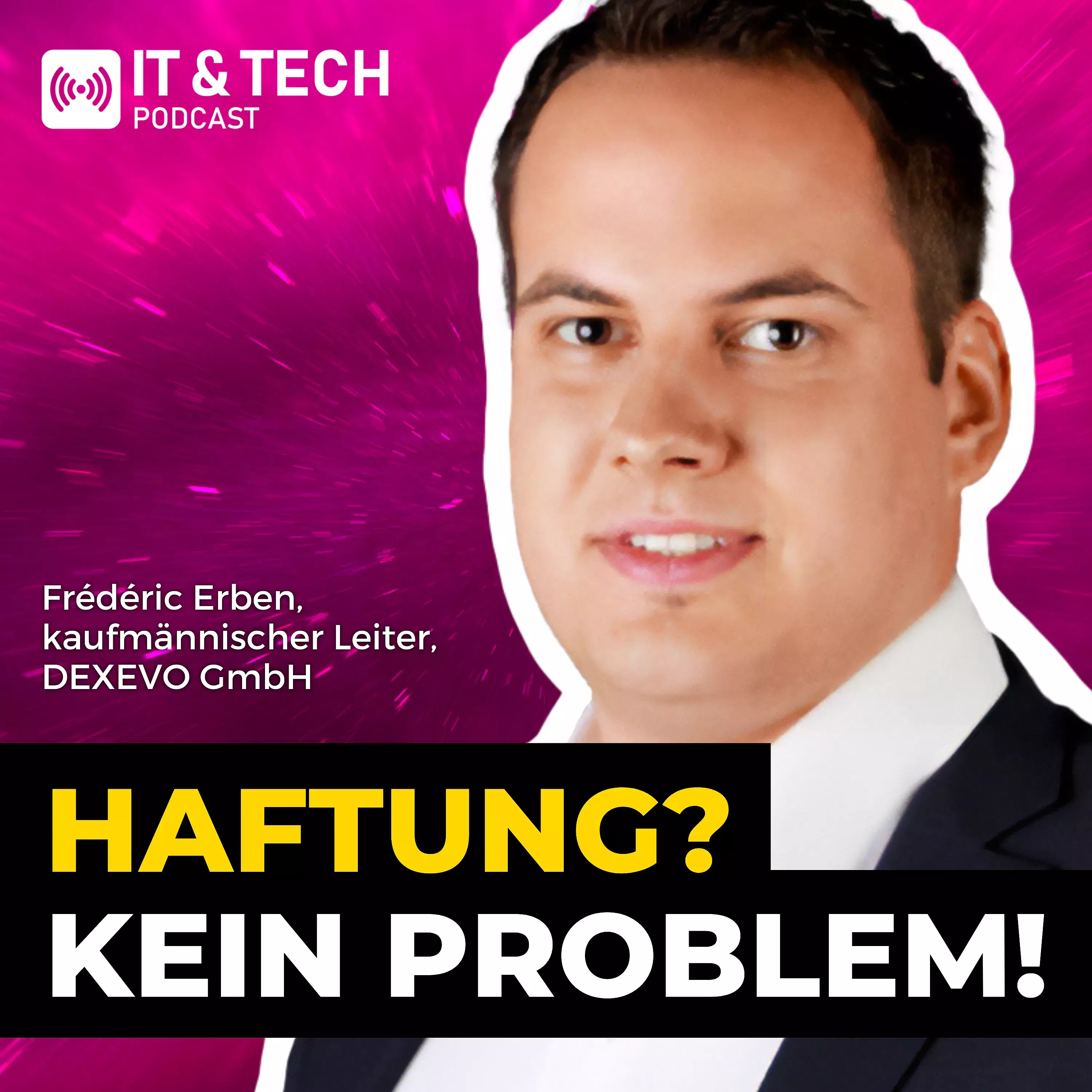 DEXEVO zu Gast beim IT und TECH Podcast IT und TECH Podcast